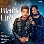 Black Life - Sukh Deswal, Rakhi Lohchab