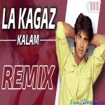 La kagaz Kalam -Official Remix - DJ K21T