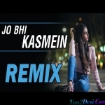 Jo Bhi Kasmein - Official Remix - DJ K21T