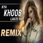 Kya Khoob Lagti Ho - Official Remix - DJ K21T