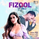 Fizool Hai - Saheal Khan