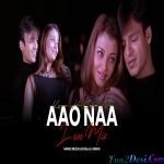 Aao Na - Tropical Remix - Ramoz Muzik x DJ Dalal