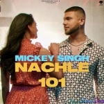 Nachle 101 - Mickey Singh
