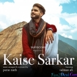 Kaise Sarkar - Salman Ali