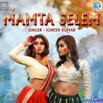 Toy To Mor Mamta Selem - Ignesh
