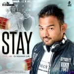 Stay (Dhol Mix) - DJ Kahaan (UK)