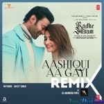 Aashiqui Aa Gayi Remix - Dj Akanksha Popli