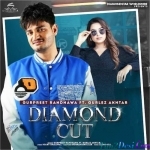 Diamond Cut - Ft. Gurlez Akhtar Gurpreet Randhawa