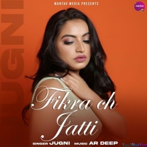 Fikra ch Jatti - Jugni