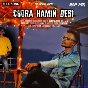 Chora Hamin Desi - Manoj M Lohara