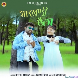 Mai To Lago Re Jharkhandi Kar Chhaila - Nitesh Kachhap