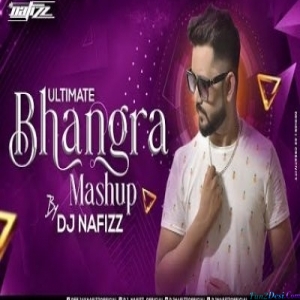 Ultimate Bhangra Mashup - DJ Nafizz