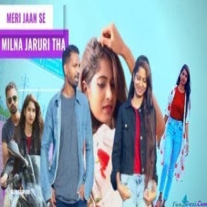 Meri Jaan Se Milna Jaruri Tha - Keshaw Keshariya