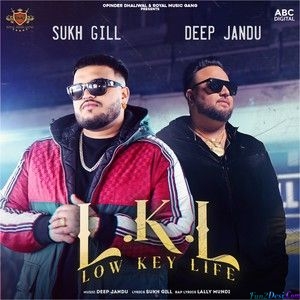 Low Key Life - Deep Jandu
