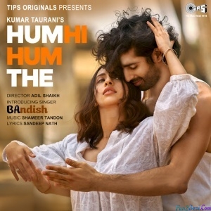 Hum Hi Hum The - Bandish Vaz