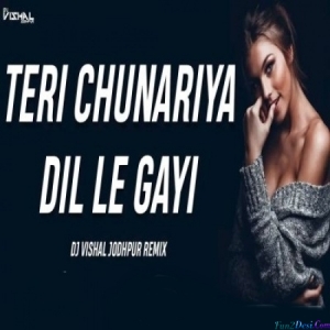 Teri Chunariya Dil Legayi (Club Mix) - DJ Vishal Jodhpur