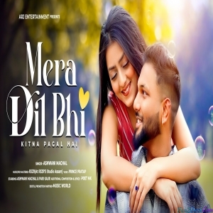 Mera Dil Bhi Kitna Pagal Hai - New Version - Ashwani Machal