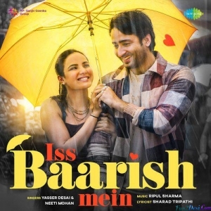 Iss Baarish Mein - Yasser Desai