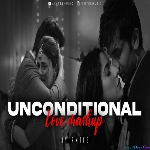 Unconditional Love Lofi Mashup - Amtee