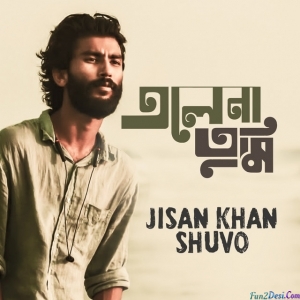 Ele Na Tumi - Jisan Khan Shuvo