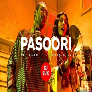 Pasoori Remix - Coke Studio Season 14 Ali Sethi x Shae Gill - Dj Suk