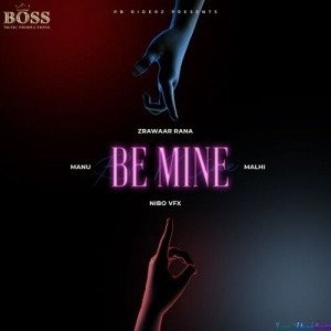Be Mine - Zrawaar Rana