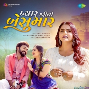 Pyaar Karyo Beshumaar - Kajal Maheriya