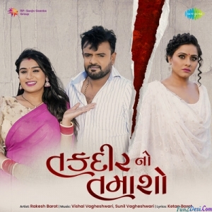 Takdir No Tamasho - Rakesh Barot
