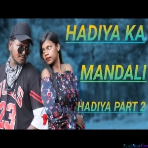 Hadiya Ke Mandli - Rohit Munda