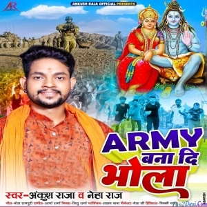 Army Bana Di Bhola (Ankush Raja)