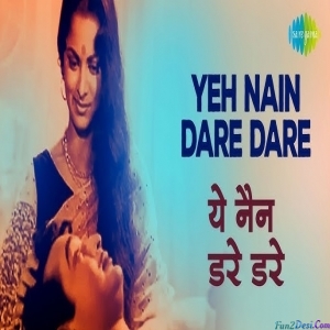 Ye Nayan Dare Dare (New Version)