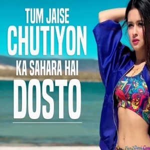 Tum Jaise Chutiyo Ka Sahara Hai Dosto Remix