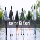 Yaaron Ki Yaari -  Indian Idol Family