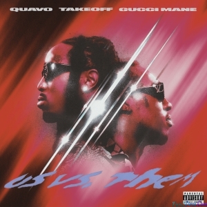 Quavo, Takeoff - Us vs. Them