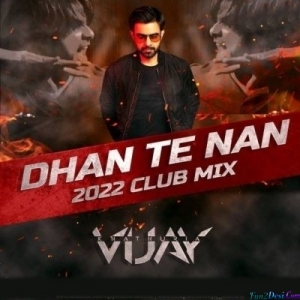 Dhan Te Nan (Club Mix) - Vijay Khathuria