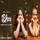 Bhai Takat Hai Tu Meri - Swasti Mehul