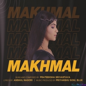 Makhmal Si Khili - Prateeksha Srivastava