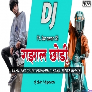 Gajhal Chori Nagpuri Remix Dj Pawan