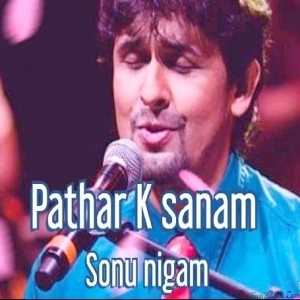 Pathar Ke Sanam Tujhe Humne