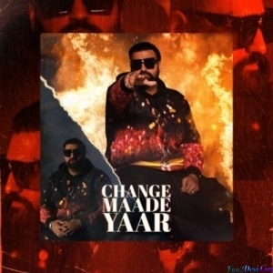 Change Maade Yaar