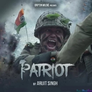 Patriot - Arijit Singh