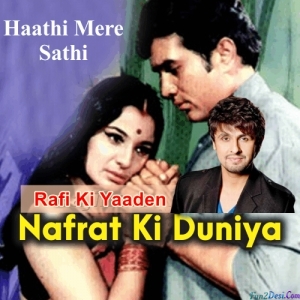 Nafrat Ki Duniya - Sonu Nigam