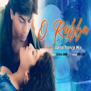 O Rabba 90s Trance - Remix - DJ Dalal London