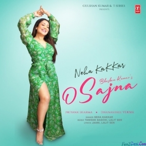 O Sajna - Neha Kakkar