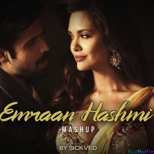 Emraan Hashmi Lo-Fi Mashup 2022 - SICKVED