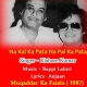 Na Kal Ka Pata - Kishore Kumar