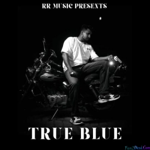 True Blue - Sunny Sidhu