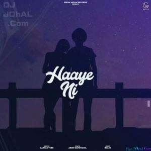 Haaye Ni - Sartaj Virk