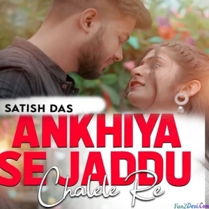 Ankhiya Se Jaddu Chalele Lo - Fi Remix