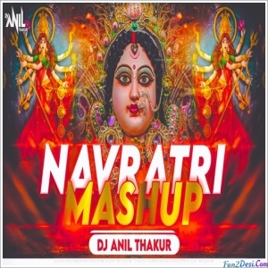 O Maa Tujhe Salaam X Jo Par Kare Naiya O Karein Bhagat Ho - Aarti Navratri Mashup - Dj Anil Thakur